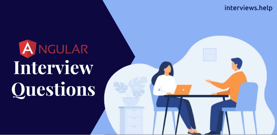 Angular Interview Questions